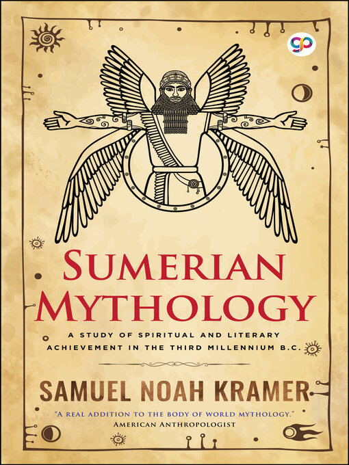 Title details for Sumerian Mythology by Samuel Noah Kramer - Available